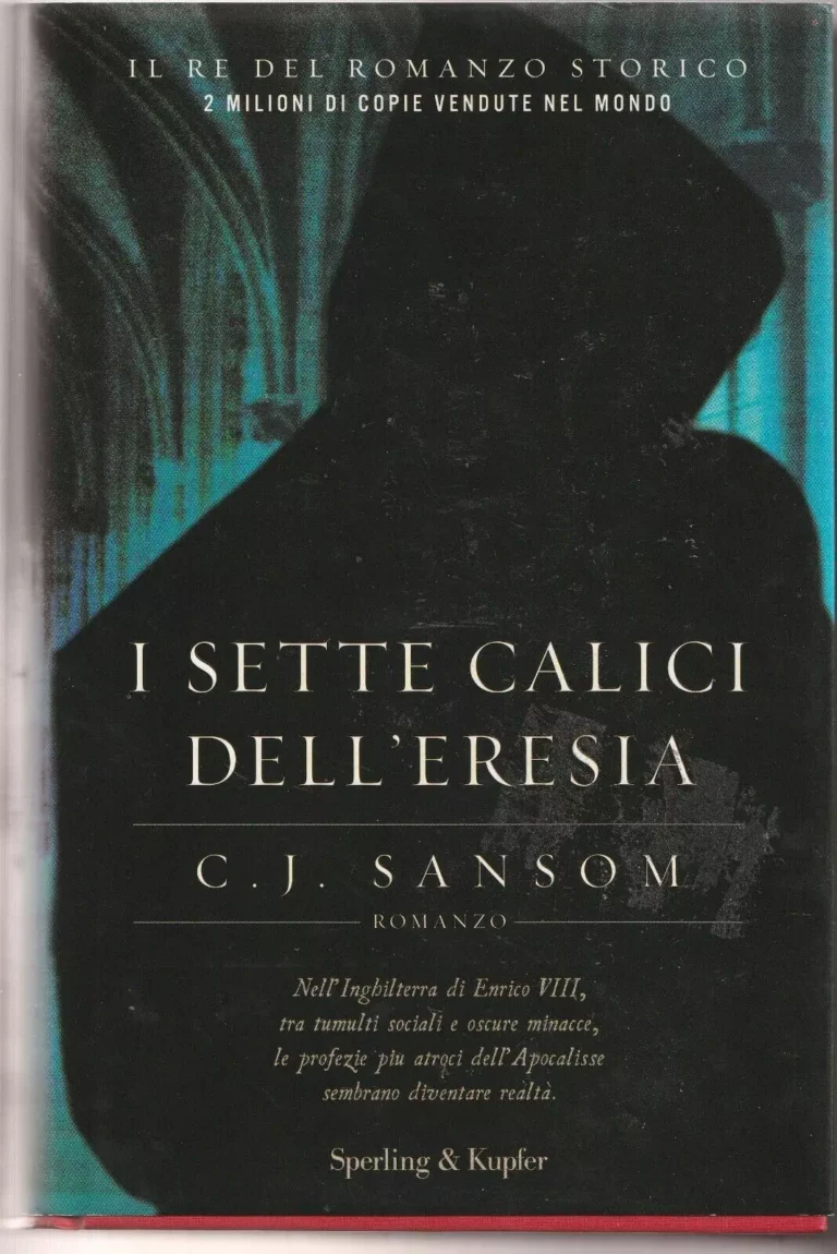 I Sette Calici dell’Eresia-C.J.Sansom-Recensione 2022