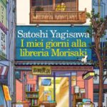 I miei giorni alla libreria morisaki-Satoshi Yagisawa-Recensione