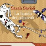 La Banda dei Colpevoli- Sarah Savioli-Recensione 2022