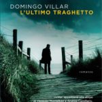 L’ultimo Traghetto-Domingo Villar-Recensione 2022