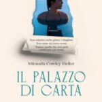 Il Palazzo di Carta-Miranda Cowley Heller-Recensione 2022