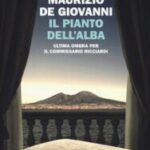 Il Pianto dell’Alba-Maurizio De Giovanni-Recensione 2023