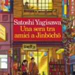 Una sera tra amici a Jinbocho-Satoshi Yagisawa