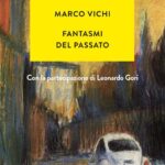 Fantasmi del passato-Marco Vichi-Recensione 2023