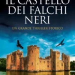 Il Castello dei Falchi Neri-Marcello Simoni-Recensione 2023