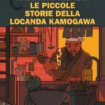 Le piccole storie della locanda Kamogawa-Kashiwai Hisashi-Recensione.