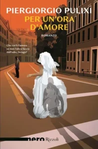 Per un’ora d’amore-Piergiorgio Pulixi-Indagine di Vito Strega