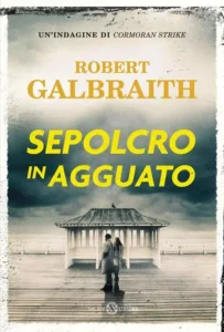 Sepolcro in agguato-Robert Galbraith
