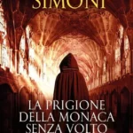 La prigione della monaca senza volto-Marcello Simoni-Nuova Indagine per Girolamo Svampa