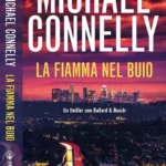 La fiamma nel buio-Michael Connelly