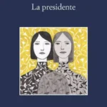 La presidente-Alicia Gimenez-Bartlett-Un’omicidio da insabbiare.