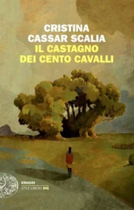 Il Castagno dei cento cavalli-Cristina Cassar Scalia