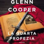 La Quarta Profezia-Glenn Cooper-Recensione 2022