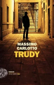 Trudy-Massimo Carlotto-Recensione