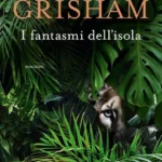 I fantasmi dell'isola-John Grisham