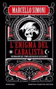 L’enigma del cabalista-Marcello Simoni-Basilio Cacciaconti alla ricerca del “maufé”