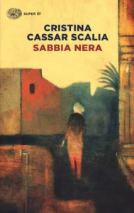 Sabbia nera-Cristina Cassar Scalia-Primo caso per il Vicequestore Vanina Guarrasi