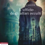 L'ufficio degli affari occulti-Éric Fouassier