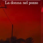 La donna nel pozzo-Piergiorgio Pulixi