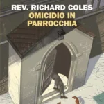 Omicidio in parrocchia-Rev. Richard Coles